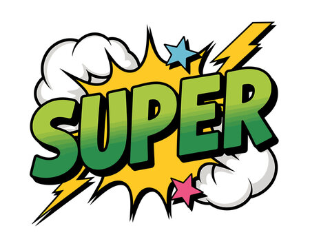 Cartoon style super text with comic explosion and stars