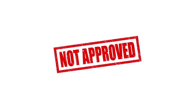 Not Approved stamp design motion graphics. grunge rubber stamp impression animation. not approved distressed texture effect 4k video.