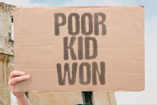 "Poor Kid Won" The kid from a poor neighborhood who builds something extraordinary is not an exception &mdash; they are proof that it is possible. INCOME. COMMUNITY. GROW. WORK. BUILD.