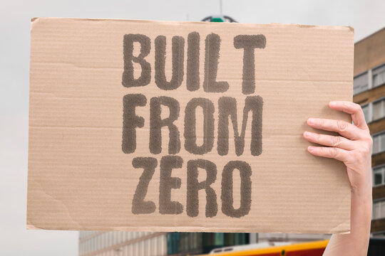 "Built From Zero" Everything built from zero is proof that nobody owed the builder anything &mdash; they just decided to create it regardless. ACHIEVE. UNIQUE. WORK. GROWTH. MINDSET.