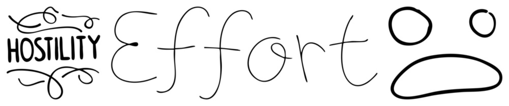 Stylized black ink typography featuring ornate "HOSTILITY" with flourishes, flowing cursive "Effort," and minimalist face expressing emotion, vector art, isolated graphic elements.