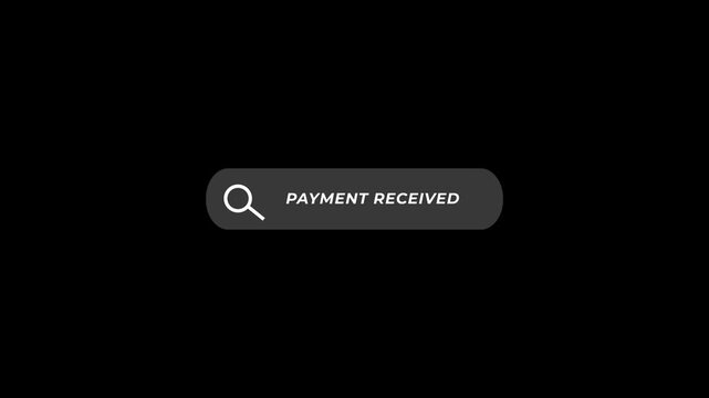 Payment Received Confirmation Screen with Search Bar Animation payment confirmation transaction complete