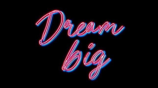 Minimalist "Dream big" Handwritten Cursive Script, neon style