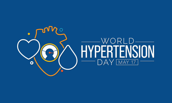 World Hypertension day is observed every year on May 17th. High blood pressure, also called hypertension, is blood pressure that is higher than normal. Vector illustration.