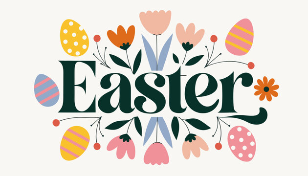 Happy Easter greeting card with festive typography, decorated eggs, and spring flowers. Colorful modern flat vector illustration. Concept Easter, Spring.