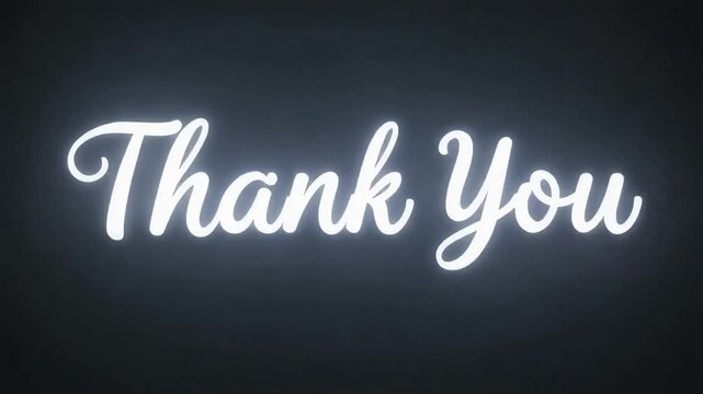 A luminous, elegant 'Thank You' message glowing brightly against a dark background, symbolizing appreciation, gratitude, and heartfelt acknowledgement in a stylish and impactful graphic
