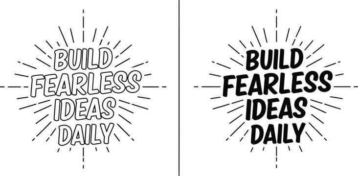 Build fearless ideas daily motivational quote sunburst illustration