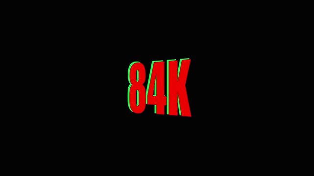 84k text animation red and green numbers on black background eighty-four thousand.