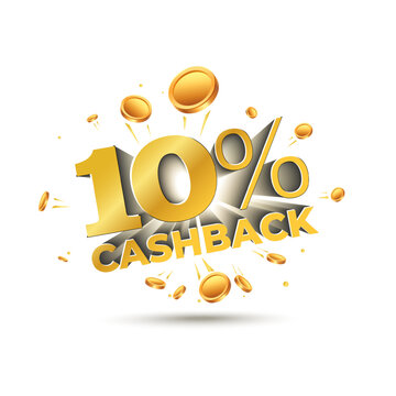10% cashback offer with money, gold coins for sales promotion 3d vector logo design.