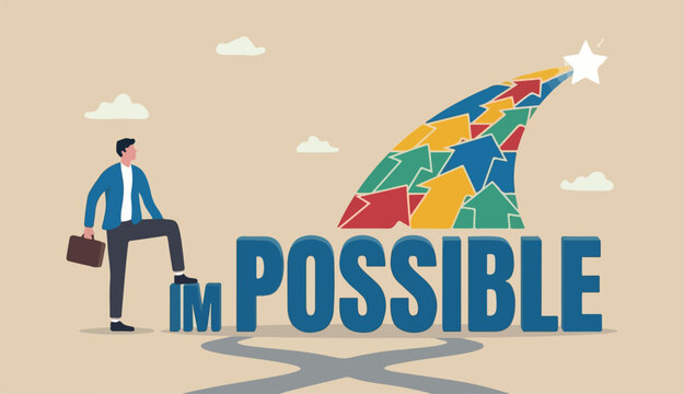 Make impossible success possible, optimistic creativity achieve to business analysis goal challenge in problem concept confidence, businessman step in up word IM to achieve possible