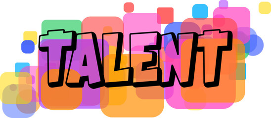 Outlined black TALENT text stands prominently on a joyful display of various brightly colored transparent squares © designboundary
