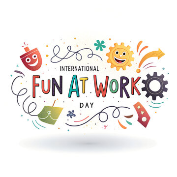 International fun at work day colorful typography with playful elements.