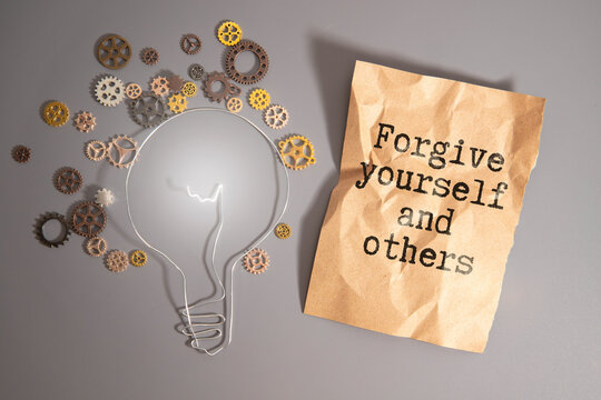 Forgive yourself and others. Text with advice