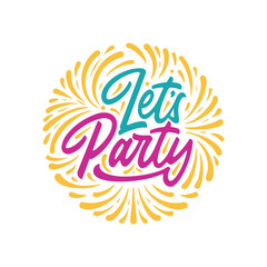 Naklejka premium Lettering Let's Party Vector Calligraphy Design, Green Tosca, Magenta and Yellow Color on White Background, Usable for Poster, Banners, Postcards, Wallpaper, Gifts etc.