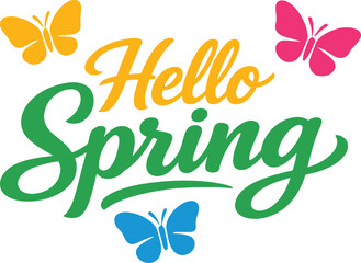 Fototapeta premium hello spring svg, butterfly spring svg, colorful spring typography, hello spring design, spring lettering svg, butterfly clipart, floral spring vector, cricut spring cut file, spring sublimation desig