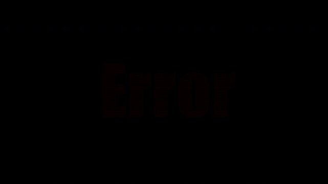 Error Text in Bold Red on Black Background, System Failure and Warning Concept