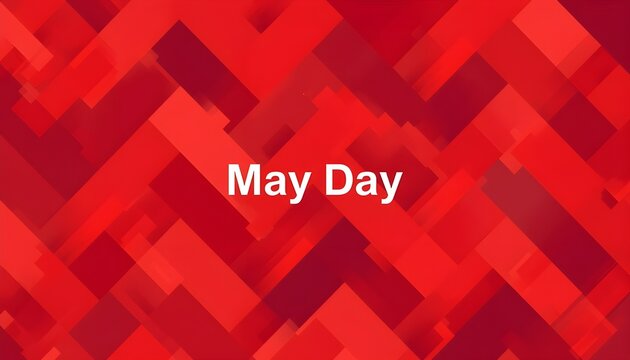 A vibrant red background with a geometric pattern and the words May Day in white text