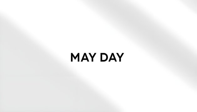 A simple white background with the words May Day written in black text