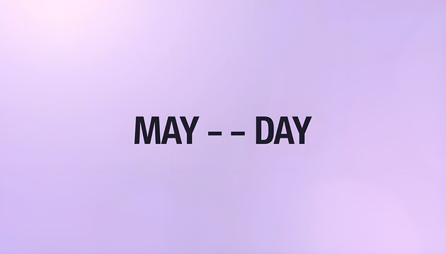 A purple background with the words May Day written in black text