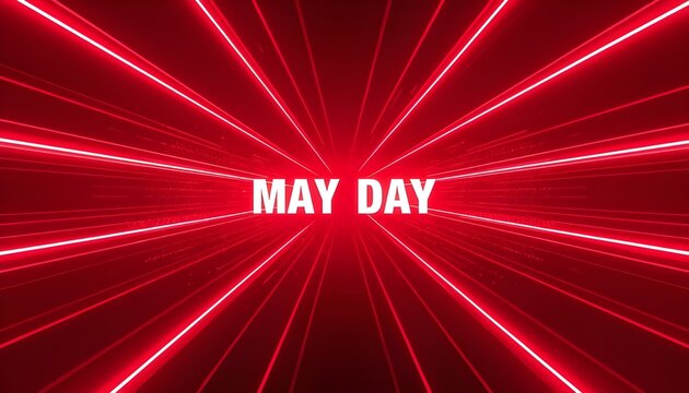 A vibrant red background with laser lines and the words May Day in the center.
