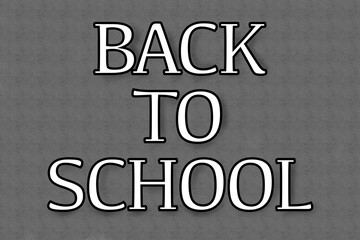 Obraz premium Back to School Text with White Fill and Black Outline on Textured Grey Background