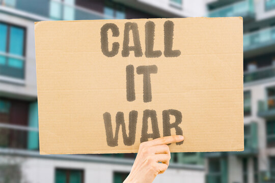 "Call It War" pretending otherwise does not make the military any less focused on conflict. WAR. DEPT. MILITARY. POLICY. GLOBAL.