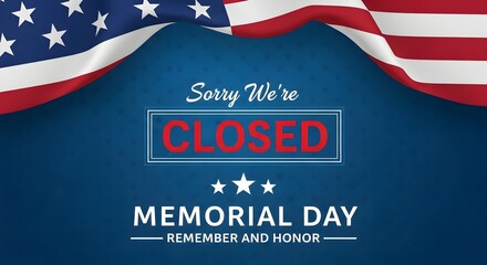 Memorial day closure notice with patriotic theme
