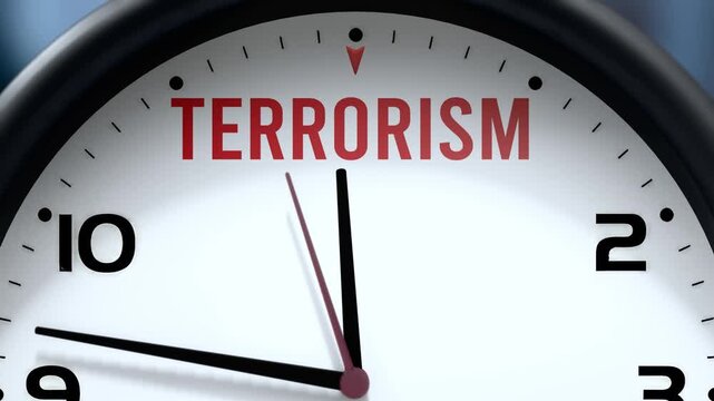 Terrorism that is going to happen soon. Upcoming terrorism, approaching in the near future. Terrorism almost here, in a short time - a clock symbolizes a reminder that terrorism is near.