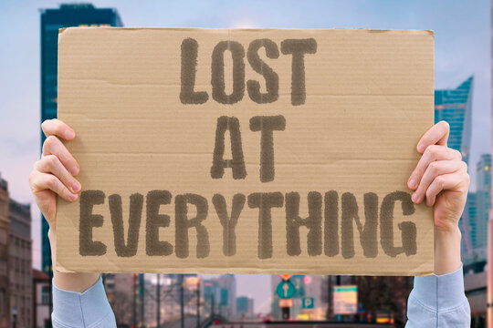 "Lost At Everything" Failure across every domain defines some. LOSER. LEADER. AMERICA. POLITICS. FAILURE.