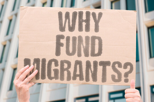"Why Fund Migrants?" Who should pay for undocumented arrivals? MIGRANTS. SUBSIDY. POLICY. SPENDING. POLITICS.