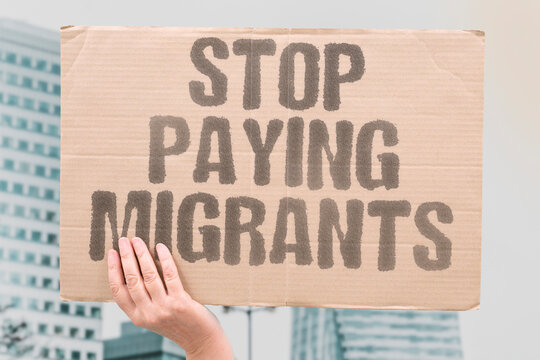 "Stop Paying Migrants" Taxpayer-funded migrant aid draws backlash. MIGRANTS. SUBSIDY. POLICY. SPENDING. POLITICS.
