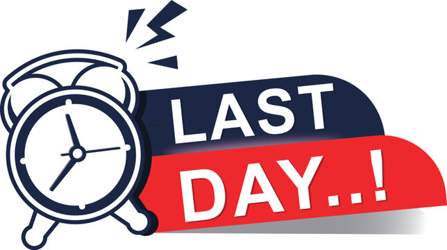 Last day we see a countdown banner. Time sales, special offers, message icons. Banner for sales promotion. Vector illustration.