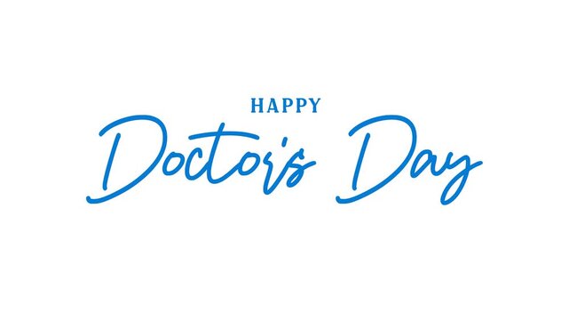 Happy doctors day handwriting animated text in blue color for video greeting card, medical websites, gift card. 30 march World Doctor's Day. Alpha channel 4k