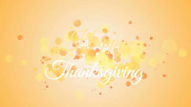 Animation of happy thanksgiving text over light spots on yellow background