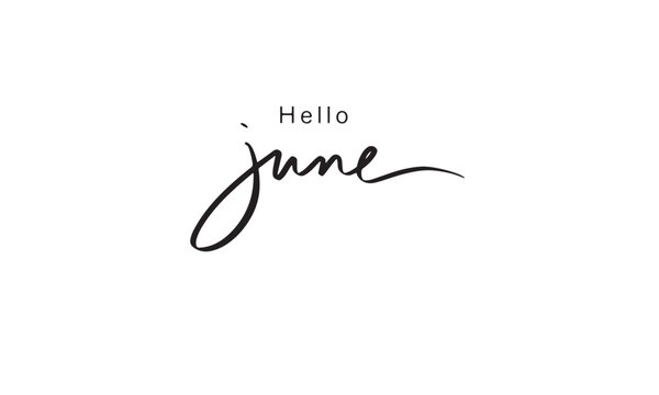 Hello June month text font calligraphy hand written lettering script black color object icon hello june month planner calendar holiday summer season spring season time hello june month start of summer