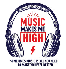 Obraz premium music make me HIGH, EARPHONE VECTOR DESIGN, FOR T-SHIRT OR POSTER OR OTHER USSES