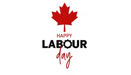 Fototapeta premium Canada Labour Day Celebration: The vibrant symbol of Canada, a crimson maple leaf, sits proudly atop the words Happy Labour Day. The image captures the spirit of labor day.