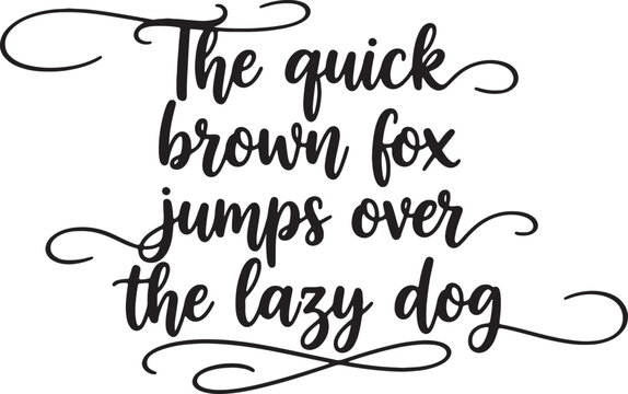 The famous pangram phrase written in elegant cursive script with beautiful flourishes