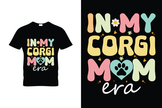 In My Corgi Mom Era Groovy Funny Corgi Lover Retro T Shirt