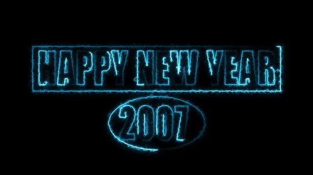 Electric Neon Happy New Year 2007 Text Glow on Black Background