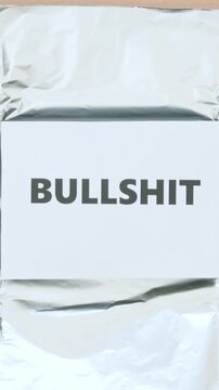 Wrapping bullshit into aluminium foil