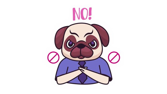 Animated angry pug with no sign and crossed arms on white background