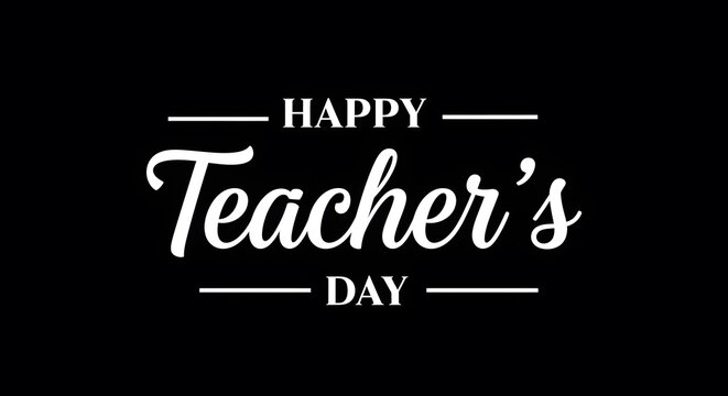Happy teachers day greeting card with white text on black background