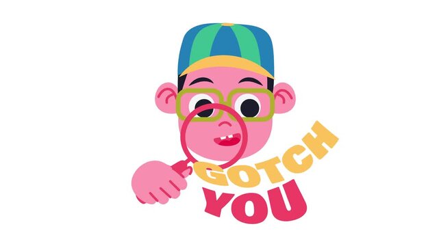 Animated cartoon detective boy holding magnifying glass with got you text