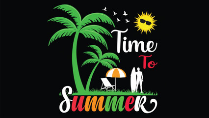 Fototapeta premium Time to summer typography graphic with palm trees and beach chair under sun with sunglasses for seasonal event promotion