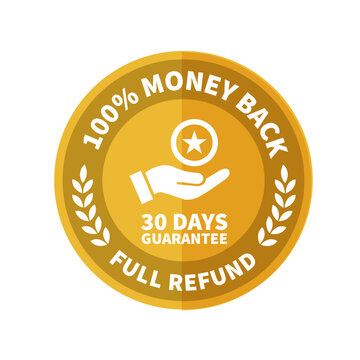 Premium golden round assurance badge featuring white specific text '100% MONEY BACK', '30 DAYS GUARANTEE', and 'FULL REFUND' with a hand holding a star coin icon and laurel wreaths, built for customer