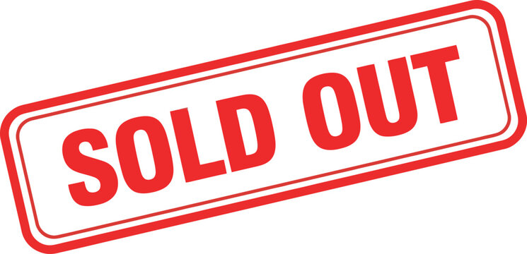 Red slanted rectangular stamp emphatically communicates that all available inventory items have.