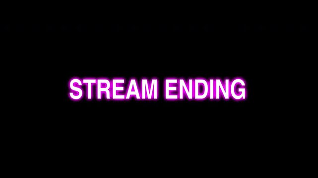 Neon Pink Stream Ending Outro with Glowing Text on Black Background