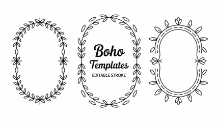 Obraz premium This image displays three black and white floral wreath templates varying in shape alongside the text boho templates and editable stroke high quality professional detailed modern