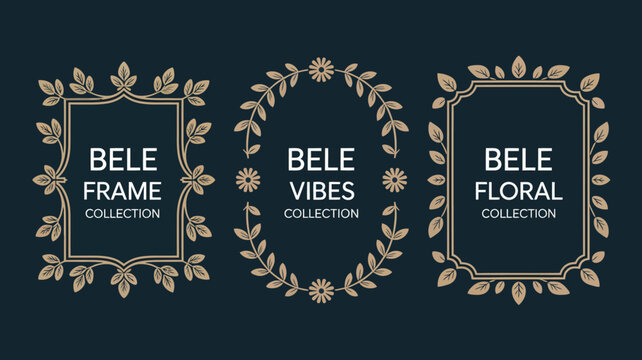 Three ornate golden frames featuring floral designs and the word bele with variations in accompanying text high quality professional detailed modern elegant stylish clean crisp vibrant